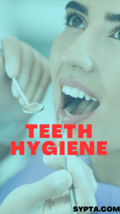 How to maintain teeth hygiene?